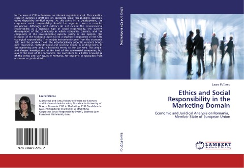 Ethics and Social Responsibility in the Marketing Domain: Economic and Juridical Analysis on Romania,   Member State of European Union