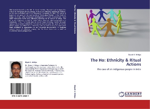 The Ho: Ethnicity & Ritual Actions: The case of an indigenous people in India