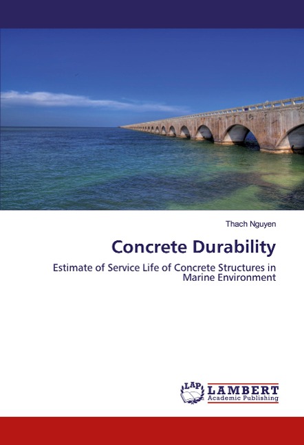 Concrete Durability: Estimate of Service Life of Concrete Structures in Marine Environment
