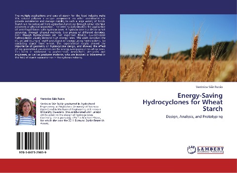 Energy-Saving Hydrocyclones for Wheat Starch: Design, Analysis, and Prototyping