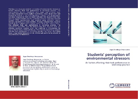 Students perception of environmental stressors: As factors affecting their task performance in workshop practice