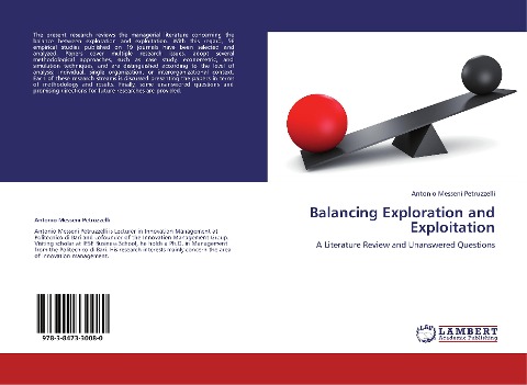 Balancing Exploration and Exploitation: A Literature Review and Unanswered Questions