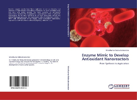Enzyme Mimic to Develop Antioxidant Nanoreactors: From Synthesis to Application