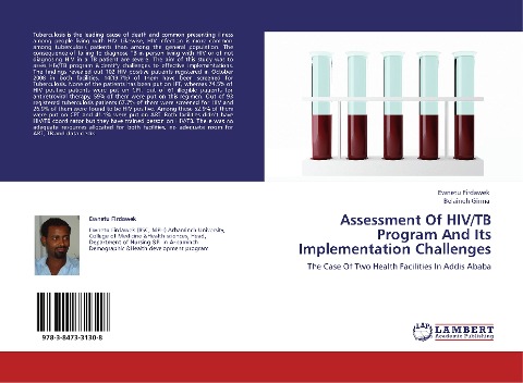 Assessment Of HIV/TB Program And Its Implementation Challenges: The Case Of Two Health Facilities In Addis Ababa