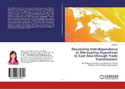 Deepening Interdependence or Decoupling Hypothesis In East Asia through Trade Transmission:: An Empirical Study Using Dynamic Factor Models and Standard Approaches