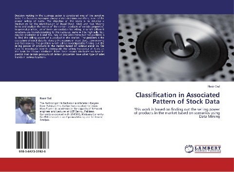 Classification in Associated Pattern of Stock Data: This work is based on finding out the selling power of products in the market based on scenarios using Data Mining