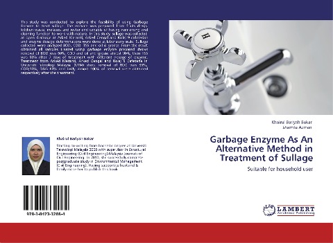 Garbage Enzyme As An Alternative Method in Treatment of Sullage: Suitable for household user