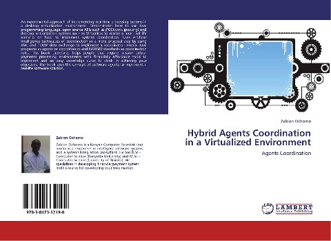Hybrid Agents Coordination in a Virtualized Environment: Agents Coordination
