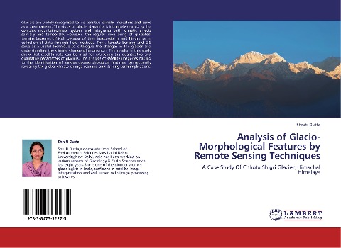 Analysis of Glacio-Morphological Features by Remote Sensing Techniques: A Case Study Of Chhota Shigri Glacier, Himachal Himalaya