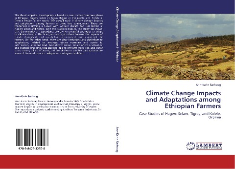 Climate Change Impacts and Adaptations among Ethiopian Farmers: Case Studies of Hagere Selam, Tigray, and Kofele, Oromia