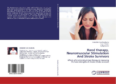 Hand therapy, Neuromuscular Stimulation And Stroke Survivors: Effects of Electrostimulation therapy in improving the hand strengths of chronic stroke survivors