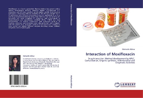 Interaction of Moxifloxacin: Drug Interaction, Method development by HPLC, Complexation, Organic synthesis, Antimicrobial and Enzymatic Activities