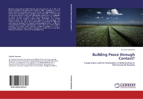 Building Peace through Contact?: Cooperatives and the Restoration of Relationships in Post-Genocide Rwanda
