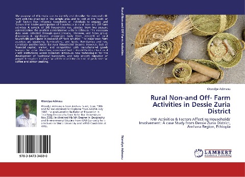 Rural Non-and Off- Farm Activities in Dessie Zuria District: RNF Activities & Factors Affecting Households Involvement: A case Study from Dessie Zuria District, Amhara Region, Ethiopia