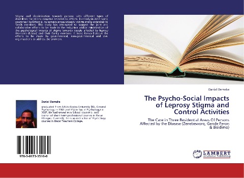 The Psycho-Social Impacts of Leprosy Stigma and  Control Activities: The Case in Three Residential Areas Of Persons Affected by the Disease (Zenebeworq, Gende Feron & Bisidimo)