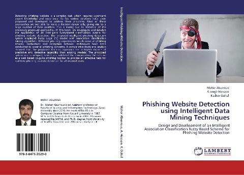 Phishing Website Detection using Intelligent Data Mining Techniques: Design and Development of an Intelligent Association Classification Fuzzy Based Scheme for Phishing Website Detection