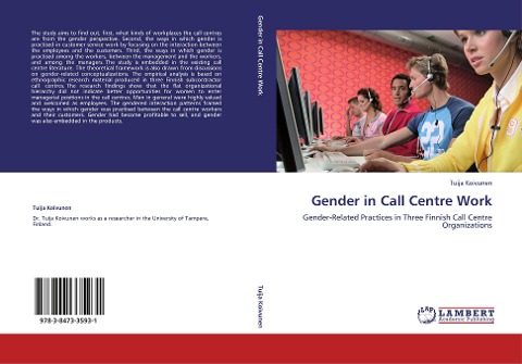 Gender in Call Centre Work: Gender-Related Practices in Three Finnish Call Centre Organizations