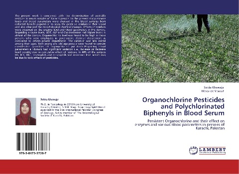 Organochlorine Pesticides and Polychlorinated Biphenyls in Blood Serum: Persistent Organochlorine and their effect on enzymes and various blood parameters in persons of Karachi, Pakistan
