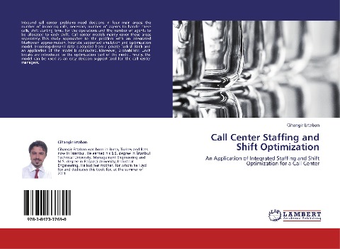 Call Center Staffing and Shift Optimization: An Application of Integrated Staffing and Shift Optimization for a Call Center
