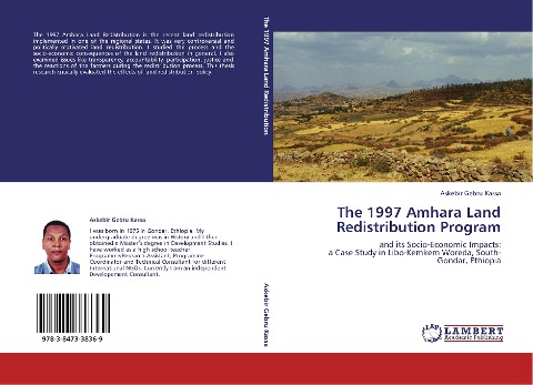 The 1997 Amhara Land Redistribution Program: and its Socio-Economic Impacts:  a Case Study in Libo-Kemkem Woreda, South-Gondar, Ethiopia