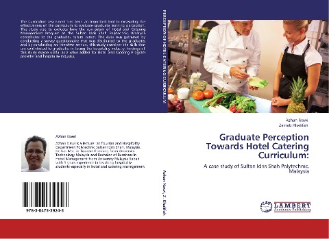 Graduate Perception Towards Hotel Catering Curriculum:: A case study of Sultan Idris Shah Polytechnic, Malaysia