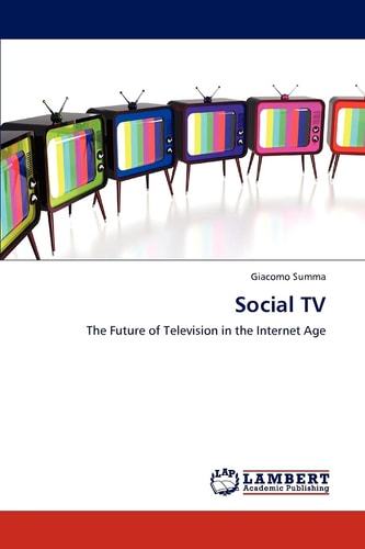 Social TV The Future of Television in the Internet Age