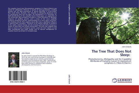 The Tree That Does Not Sleep:: Phytochemistry, Allelopathy and the Capability Attributes of Camphor Laurel (Cinnamomum camphora (L.) Nees & Eberm.)