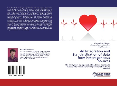 An Integration and Standardization of data from heterogeneous Sources: The GIE System is proposed(i.e Healthcare Domain)to achieve interoperability among different Heathcare Vendors