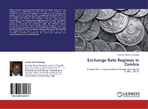 Exchange Rate Regimes in Zambia: A quest for an appropriate exchange rate regime (1964 - 2011)