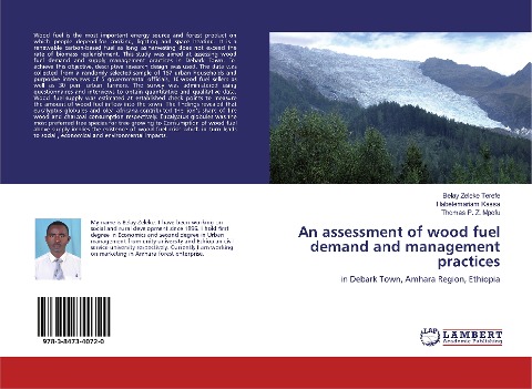 An assessment of wood fuel demand and management practices: in Debark Town, Amhara Region, Ethiopia