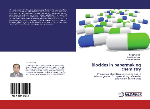 Biocides in papermaking chemistry: Prevention of problems occurring due to microorganisms in papermaking process by application of slimicides