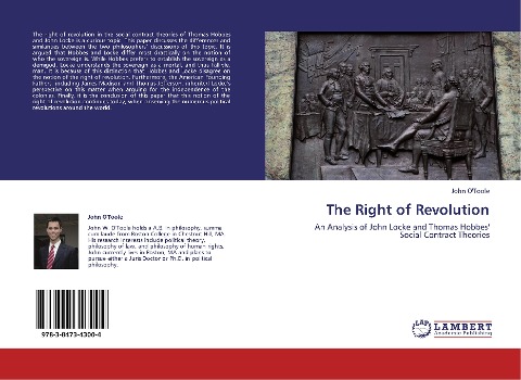 The Right of Revolution: An Analysis of John Locke and Thomas Hobbes Social Contract Theories