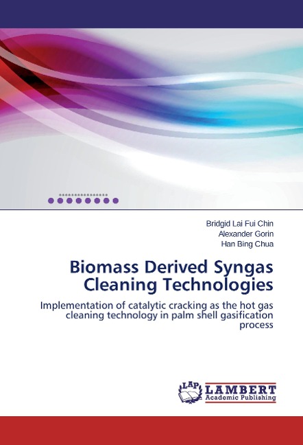 Biomass Derived Syngas Cleaning Technologies: Implementation of catalytic cracking as the hot gas cleaning technology in palm shell gasification process