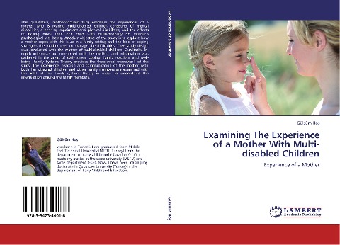 Examining The Experience of a Mother With Multi-disabled Children: Experience of a Mother