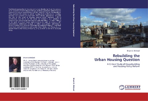 Rebuilding the  Urban Housing Question: A Critical Study of  Housebuilding  and Housing Policy Reform