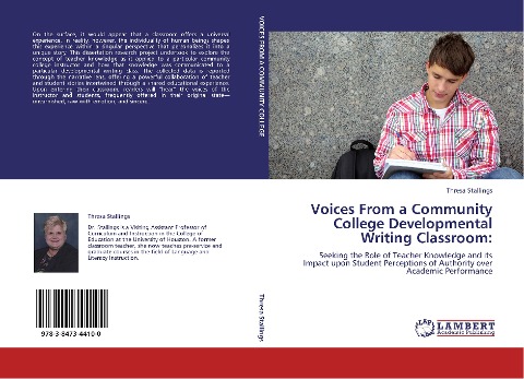 Voices From a Community College Developmental Writing Classroom:: Seeking the Role of Teacher Knowledge and its Impact upon Student Perceptions of Authority over Academic Performance