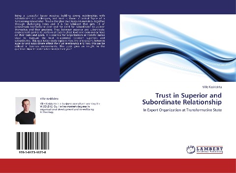Trust in Superior and Subordinate Relationship: In Expert Organization at Transformative State