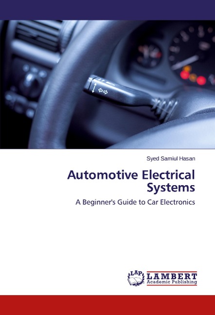 Automotive Electrical Systems: A Beginners Guide to Car Electronics