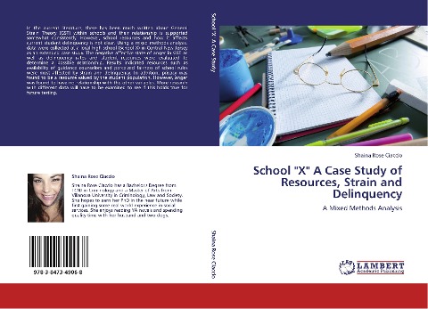 School "X" A Case Study of Resources, Strain and Delinquency: A Mixed Methods Analysis
