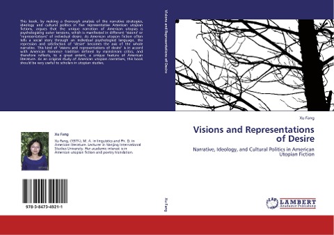 Visions and Representations of Desire: Narrative, Ideology, and Cultural Politics in American Utopian Fiction