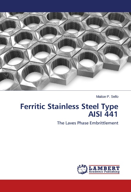 Ferritic Stainless Steel Type AISI 441: The Laves Phase Embrittlement