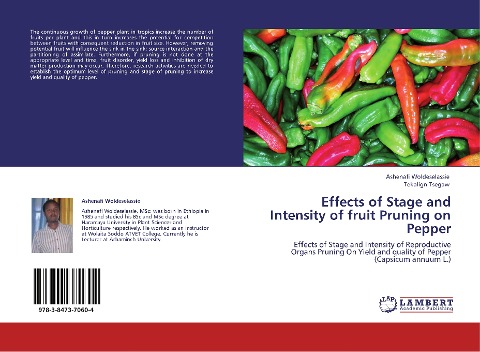 Effects of Stage and Intensity of fruit Pruning on Pepper: Effects of Stage and Intensity of Reproductive Organs Pruning On Yield and quality of Pepper (Capsicum annuum L.)