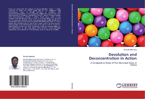 Devolution and Deconcentration in Action: A Comparative Study of Five Municipal Areas in Ghana
