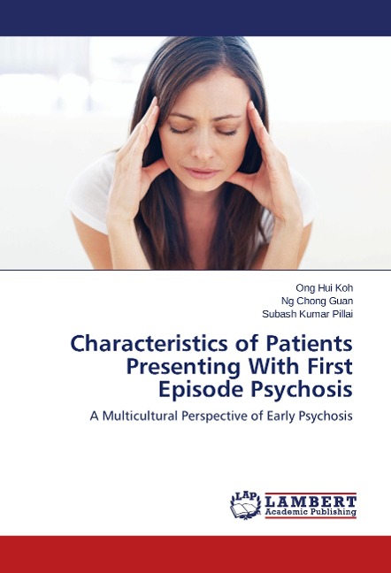 Characteristics of Patients Presenting With First Episode Psychosis: A Multicultural Perspective of Early Psychosis