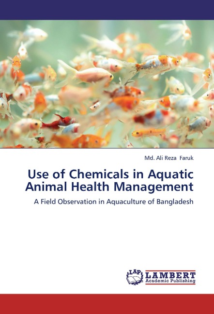 Use of Chemicals in Aquatic Animal Health Management: A Field Observation in Aquaculture of Bangladesh
