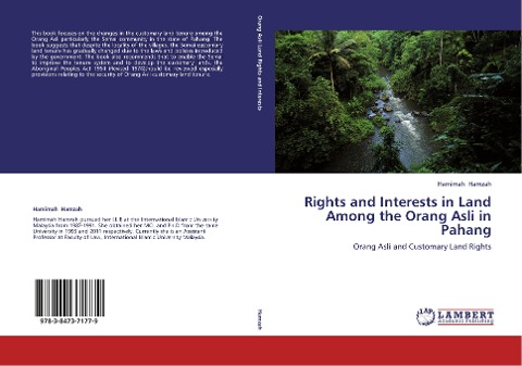 Rights and Interests in Land Among the Orang Asli in Pahang: Orang Asli and Customary Land Rights