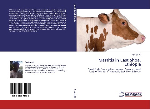 Mastitis in East Shoa, Ethiopia: Small Scale Farming Practices and Cross-sectional Study of Mastitis in Nazareth, East Shoa, Ethiopia