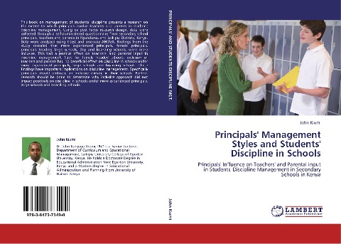 Principals Management Styles and Students Discipline in Schools: Principals Influence on Teachers and Parental input in Students Discipline Management in Secondary Schools in Kenya