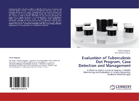 Evaluation of Tuberculosis Dot Program, Case Detection and Management: A thesis to obtain a master degree in Health Monitoring and Evaluation at Jimma University, Southern West Ethiopia