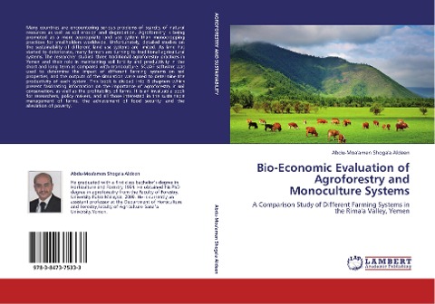 Bio-Economic Evaluation of Agroforestry and Monoculture Systems: A Comparison Study of Different Farming Systems in the Rimaa Valley, Yemen